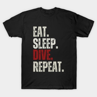 Eat Sleep Dive Repeat, Funny Diving Sayings T-Shirt